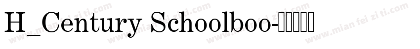 H_Century Schoolboo字体转换